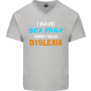 I Have Sex Daily Dyslexia Funny Slogan Mens V-Neck Cotton T-Shirt Sports Grey