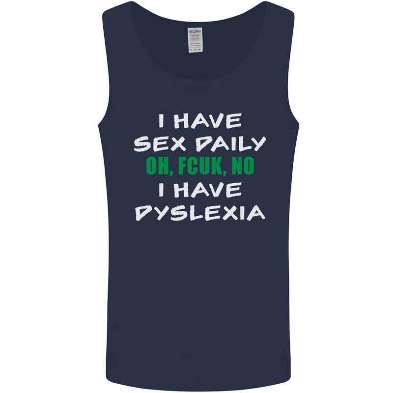 I Have Sex Daily Dyslexia Funny Slogan Mens Vest Tank Top Navy Blue