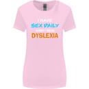 I Have Sex Daily Dyslexia Funny Slogan Womens Wider Cut T-Shirt Light Pink