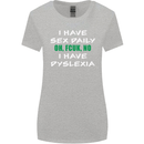 I Have Sex Daily Dyslexia Funny Slogan Womens Wider Cut T-Shirt Sports Grey