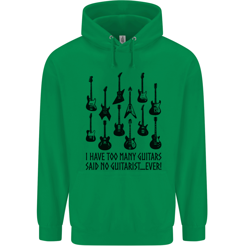 I Have Too Many Guitars Funny Guitarist Childrens Kids Hoodie Irish Green