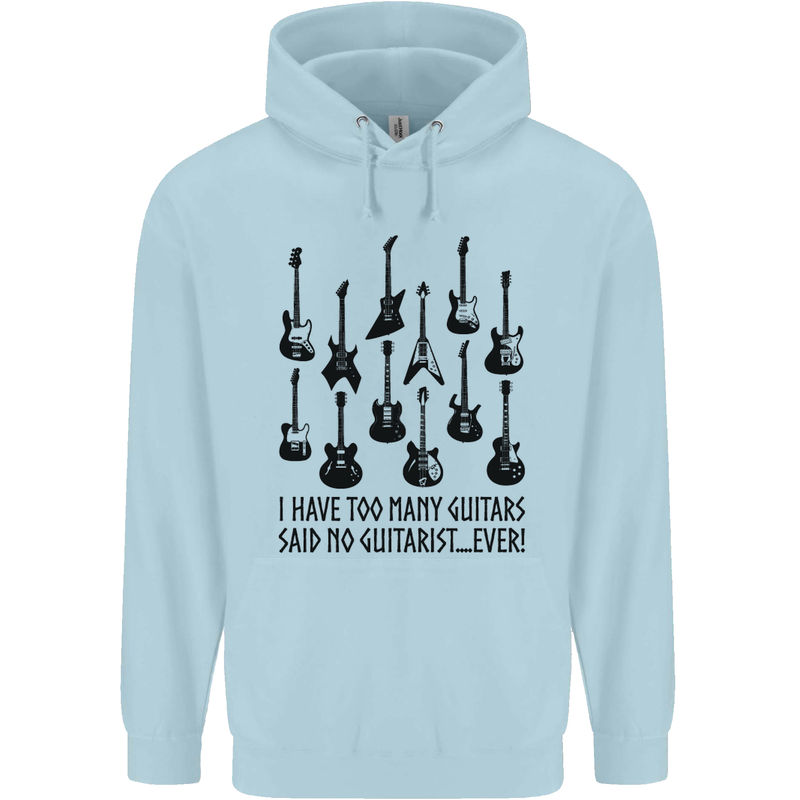 I Have Too Many Guitars Funny Guitarist Childrens Kids Hoodie Light Blue