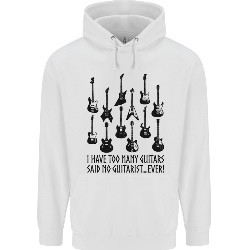 I Have Too Many Guitars Funny Guitarist Childrens Kids Hoodie White