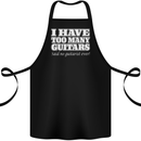 I Have Too Many Guitars Funny Guitarist Cotton Apron 100% Organic Black