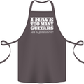 I Have Too Many Guitars Funny Guitarist Cotton Apron 100% Organic Dark Grey
