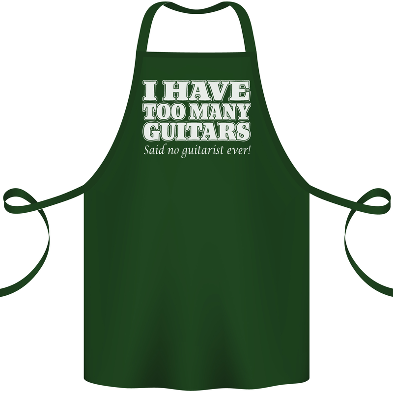 I Have Too Many Guitars Funny Guitarist Cotton Apron 100% Organic Forest Green