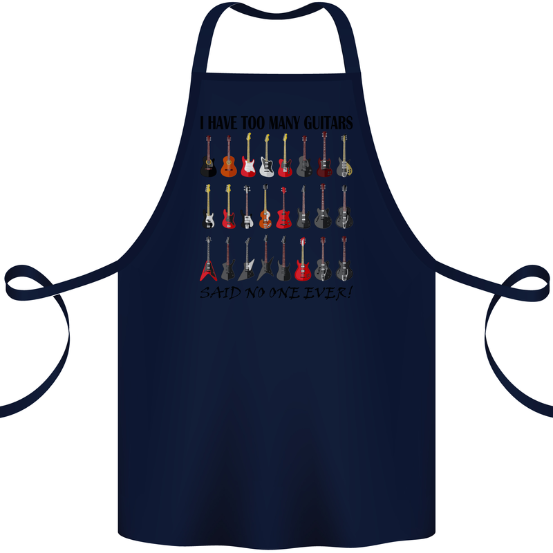 I Have Too Many Guitars Funny Guitarist Cotton Apron 100% Organic Navy Blue