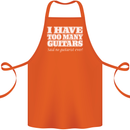 I Have Too Many Guitars Funny Guitarist Cotton Apron 100% Organic Orange