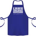 I Have Too Many Guitars Funny Guitarist Cotton Apron 100% Organic Royal Blue