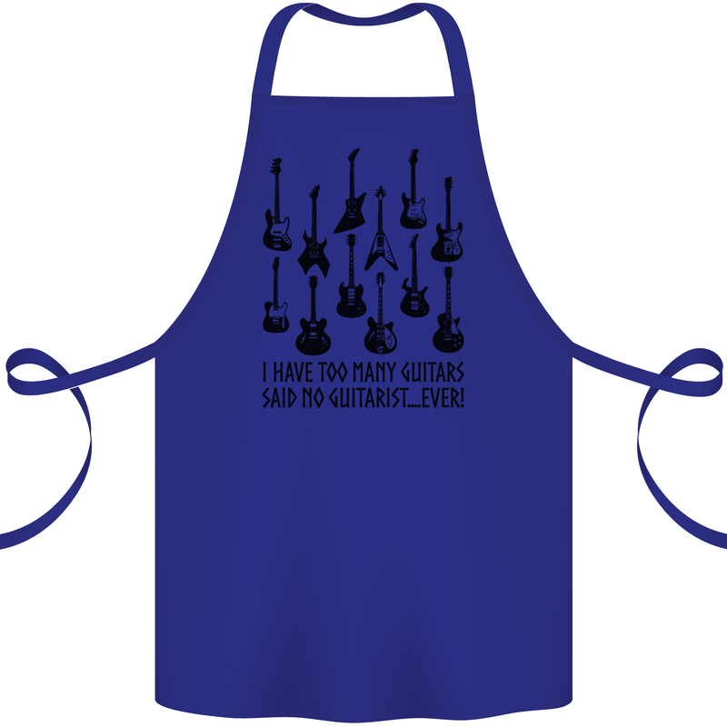 I Have Too Many Guitars Funny Guitarist Cotton Apron 100% Organic Royal Blue