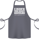 I Have Too Many Guitars Funny Guitarist Cotton Apron 100% Organic Steel