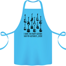I Have Too Many Guitars Funny Guitarist Cotton Apron 100% Organic Turquoise
