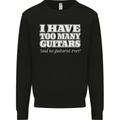 I Have Too Many Guitars Funny Guitarist Kids Sweatshirt Jumper Black