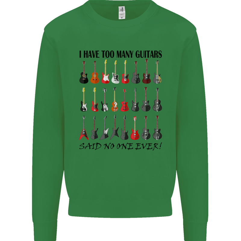 I Have Too Many Guitars Funny Guitarist Kids Sweatshirt Jumper Irish Green