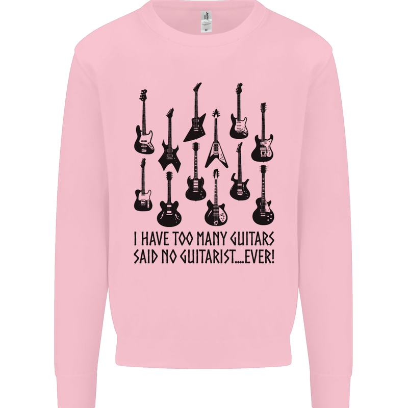 I Have Too Many Guitars Funny Guitarist Kids Sweatshirt Jumper Light Pink