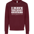 I Have Too Many Guitars Funny Guitarist Kids Sweatshirt Jumper Maroon