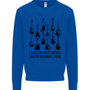 I Have Too Many Guitars Funny Guitarist Kids Sweatshirt Jumper Royal Blue