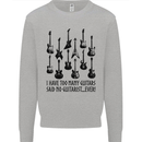 I Have Too Many Guitars Funny Guitarist Kids Sweatshirt Jumper Sports Grey