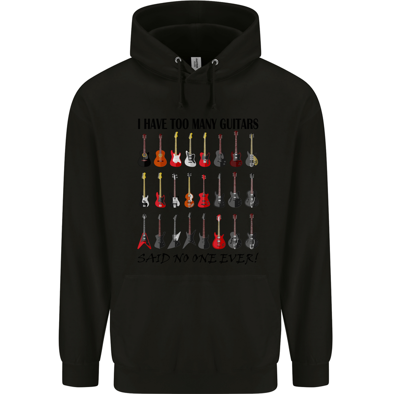 I Have Too Many Guitars Funny Guitarist Mens 80% Cotton Hoodie Black