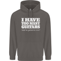 I Have Too Many Guitars Funny Guitarist Mens 80% Cotton Hoodie Charcoal