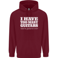 I Have Too Many Guitars Funny Guitarist Mens 80% Cotton Hoodie Maroon