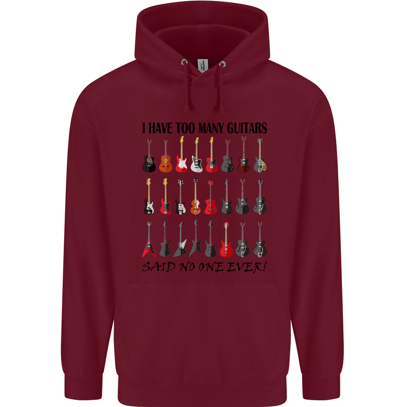 I Have Too Many Guitars Funny Guitarist Mens 80% Cotton Hoodie Maroon