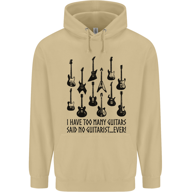 I Have Too Many Guitars Funny Guitarist Mens 80% Cotton Hoodie Sand