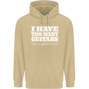 I Have Too Many Guitars Funny Guitarist Mens 80% Cotton Hoodie Sand
