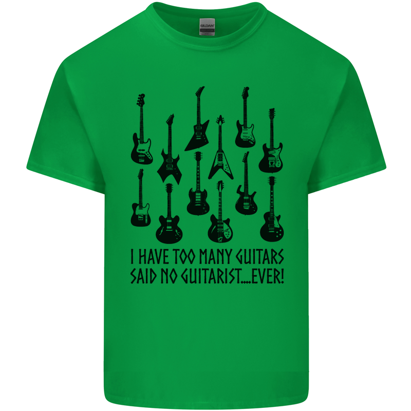 I Have Too Many Guitars Funny Guitarist Mens Cotton T-Shirt Tee Top Irish Green