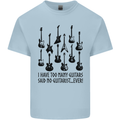 I Have Too Many Guitars Funny Guitarist Mens Cotton T-Shirt Tee Top Light Blue