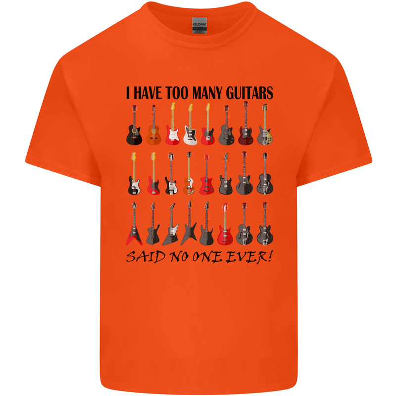 I Have Too Many Guitars Funny Guitarist Mens Cotton T-Shirt Tee Top Orange