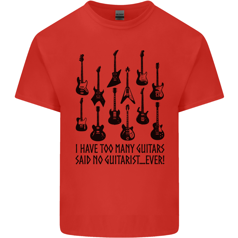 I Have Too Many Guitars Funny Guitarist Mens Cotton T-Shirt Tee Top Red