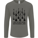 I Have Too Many Guitars Funny Guitarist Mens Long Sleeve T-Shirt Charcoal