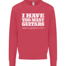 I Have Too Many Guitars Funny Guitarist Mens Sweatshirt Jumper Heliconia