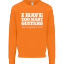 I Have Too Many Guitars Funny Guitarist Mens Sweatshirt Jumper Orange