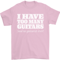I Have Too Many Guitars Funny Guitarist Mens T-Shirt Cotton Gildan Light Pink