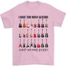 I Have Too Many Guitars Funny Guitarist Mens T-Shirt Cotton Gildan Light Pink