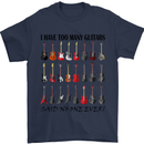 I Have Too Many Guitars Funny Guitarist Mens T-Shirt Cotton Gildan Navy Blue