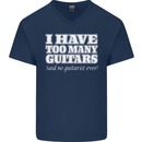 I Have Too Many Guitars Funny Guitarist Mens V-Neck Cotton T-Shirt Navy Blue