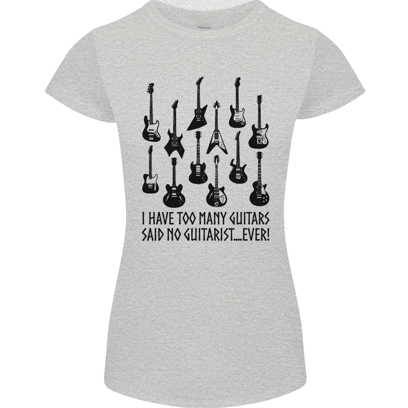 I Have Too Many Guitars Funny Guitarist Womens Petite Cut T-Shirt Sports Grey