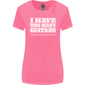 I Have Too Many Guitars Funny Guitarist Womens Wider Cut T-Shirt Azalea