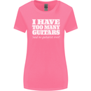 I Have Too Many Guitars Funny Guitarist Womens Wider Cut T-Shirt Azalea