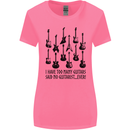 I Have Too Many Guitars Funny Guitarist Womens Wider Cut T-Shirt Azalea