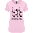 I Have Too Many Guitars Funny Guitarist Womens Wider Cut T-Shirt Light Pink