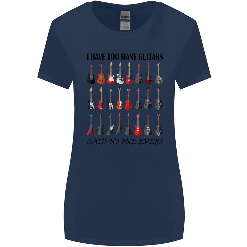 I Have Too Many Guitars Funny Guitarist Womens Wider Cut T-Shirt Navy Blue