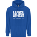 I Have Too Many Guitars Said No Guitarist Ever Childrens Kids Hoodie Royal Blue