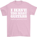 I Have Too Many Guitars Said No Guitarist Ever Mens T-Shirt Cotton Gildan Light Pink