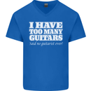 I Have Too Many Guitars Said No Guitarist Ever Mens V-Neck Cotton T-Shirt Royal Blue