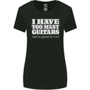 I Have Too Many Guitars Said No Guitarist Ever Womens Wider Cut T-Shirt Black