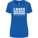I Have Too Many Guitars Said No Guitarist Ever Womens Wider Cut T-Shirt Royal Blue
